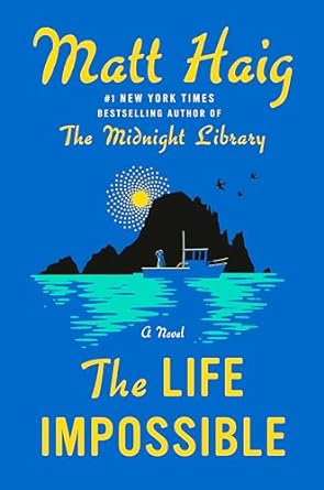 Read-Alikes for ‘The Life Impossible’ by Matt Haig | LibraryReads