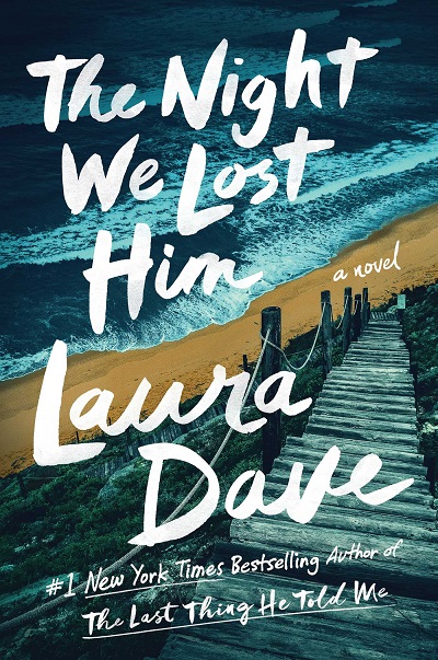 A Q & A with Laura Dave on Her Latest Novel, <em>The Night We Lost Him</em>