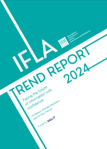 IFLA Launches “Facing the Future With Confidence: IFLA Trend Report 2024”